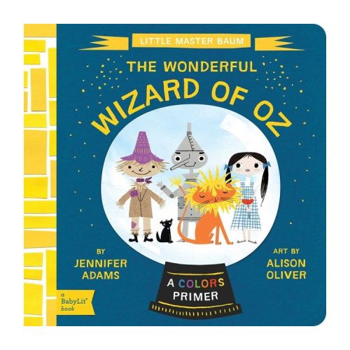 The Wonderful Wizard of Oz - (Babylit Classics) by Jennifer Adams (Board Book)