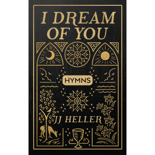 I Dream Of You: HYMNS