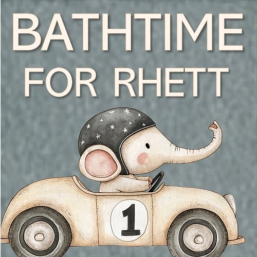 BATH TIME FOR RHETT