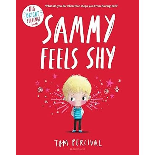 Sammy Feels Shy (Big Bright Feelings)