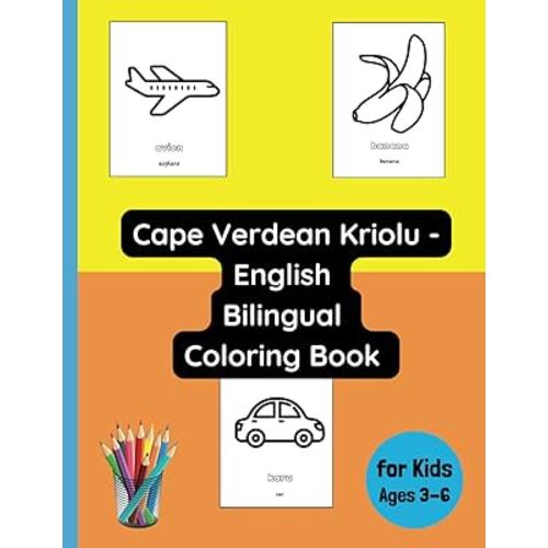 Cape Verdean Kriolu - English Bilingual Coloring Book for Kids Ages 3 - 6 (Bilingual Books for Children (English-Cape Verdean Kriolu))