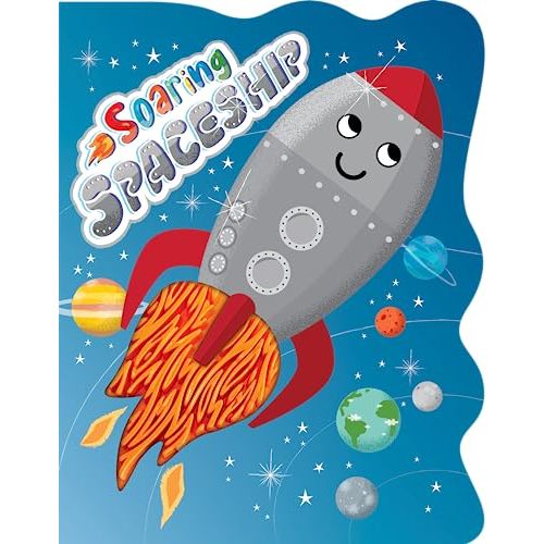 Soaring Spaceship - Touch and Feel Board Book - Sensory Board Book (Touch & Feel Sensory Board Books for Baby & Toddler Time)