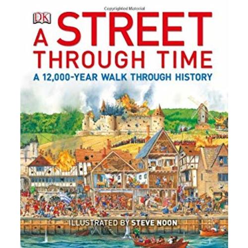A Street Through Time : A 12,000-Year Walk Through History used book by Anne Millard: 9780756697921