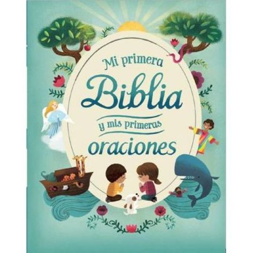 Mi Primera Biblia Y MIS Primeras Oraciones - (Little Sunbeams) by Parragon Books (Hardcover)