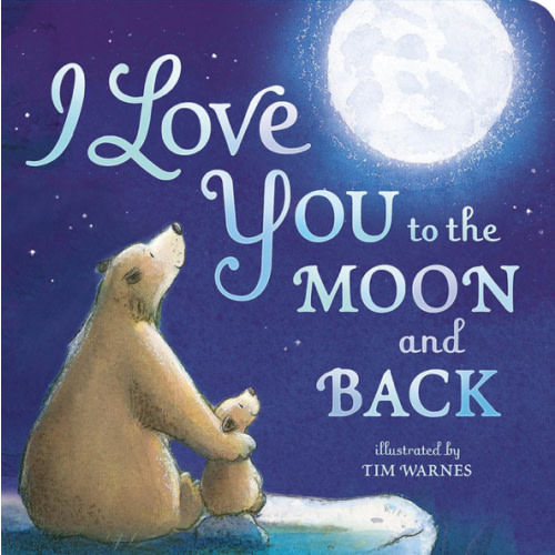 I Love You to the Moon and Back