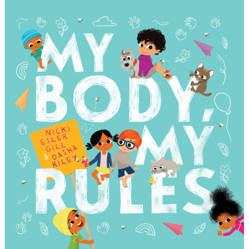 My Body, My Rules - Nicki Esler Gill