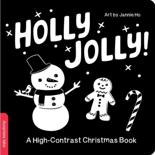 Holly Jolly! a High-Contrast Christmas Book - (High-Contrast Books) by Duopress Labs (Board Book)