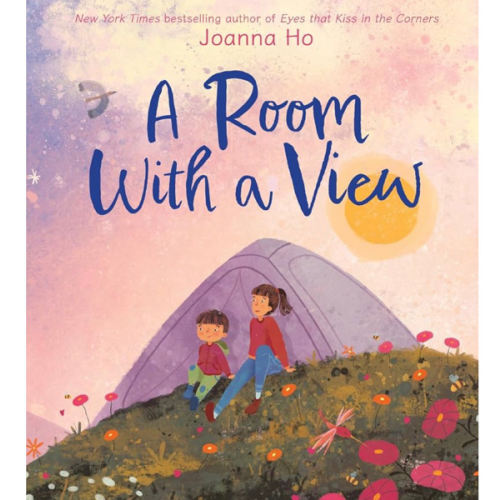 A Room with a View: A Picture Book about the Joys of Exploring Nature with Family, for Kids (Ages 4-8)