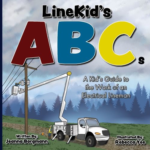LineKid's ABCs: A Kid's Guide to the Work of an Electrical Lineman | Barnes & Noble®