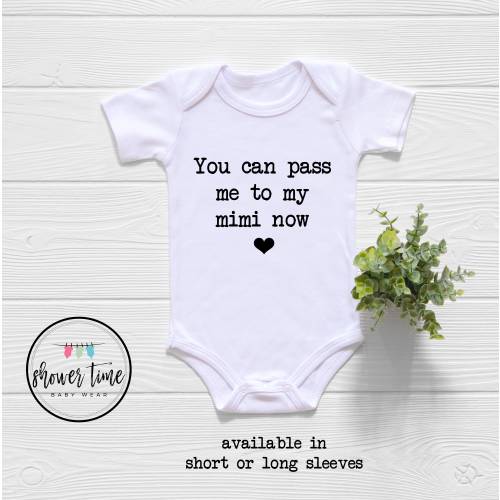 Funny Mimi Onesie® - You Can Pass Me To My Mimi Onesie® - Cute Mimi Onesie® - Grandmother Proposal - Mimi Onesie®
