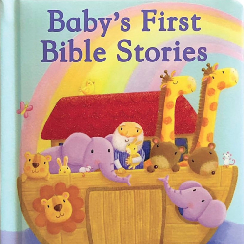 Baby's First Bible Stories Padded Board Book - Gift for Easter, Christmas, Communions, Newborns, Birthdays, Beginner Bible