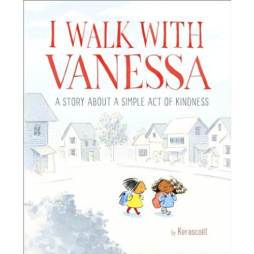 I Walk with Vanessa: A Picture Book Story About a Simple Act of Kindness