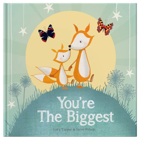 You're The Biggest: a Keepsake Gift Book Celebrating Becoming a Big Brother or Sister