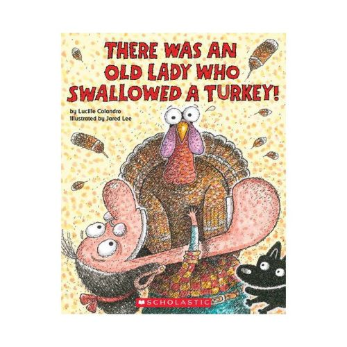 There Was an Old Lady Who Swallowed a Turkey! (Paperback) (Lucille Colandro)