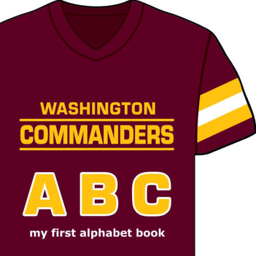 Washington Commanders ABC: My First Alphabet Book by Brad Epstein, Board Book | Barnes & Noble®