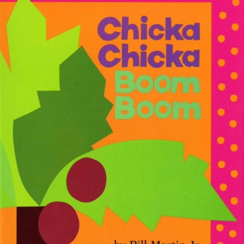 Chicka Chicka Boom Boom