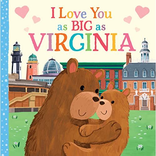 I Love You as Big as Virginia: A Virginia Bedtime Book for Babies and Toddlers