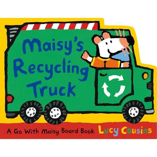 Maisy's Recycling Truck: (Garbage Truck-Shaped Board Book About Maisy the Mouse for Toddlers)