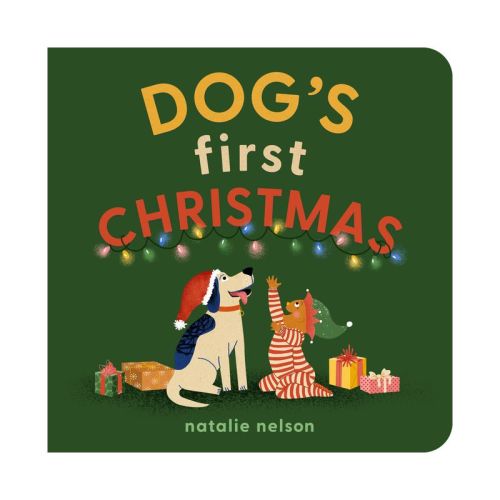 Dog's First Christmas - (Dog and Cat's First) by Natalie Nelson (Board Book)