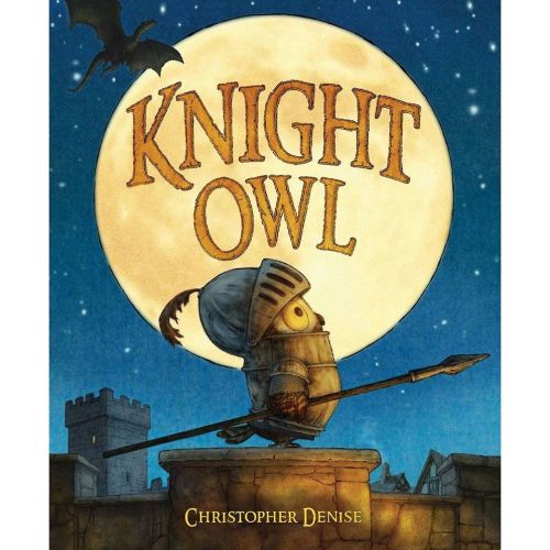Knight Owl (Caldecott Honor Book) | Barnes & Noble®