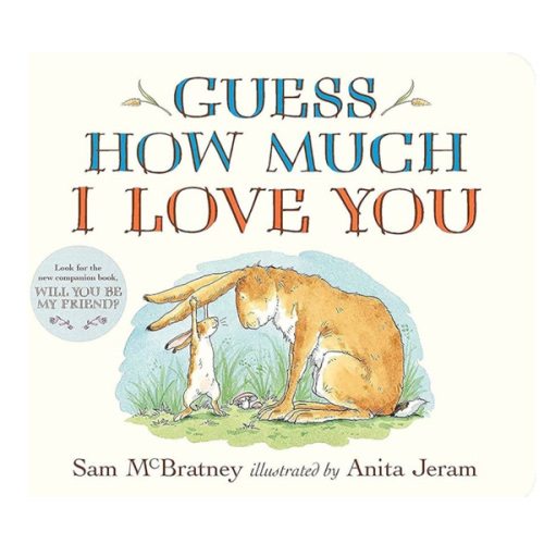 Guess How Much I Love You: (The Heartwarming Tale of Little Nutbrown Hare Loving Right Up to the Moon and Back - An Ideal Baby Shower Gift & Easter Basket Stuffer for Babies & Toddlers)