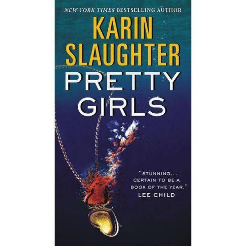 Pretty Girls (Reprint) (Paperback) by Karin Slaughter