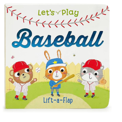 Let's Play Baseball! A Lift-a-Flap Board Book for Babies and Toddlers