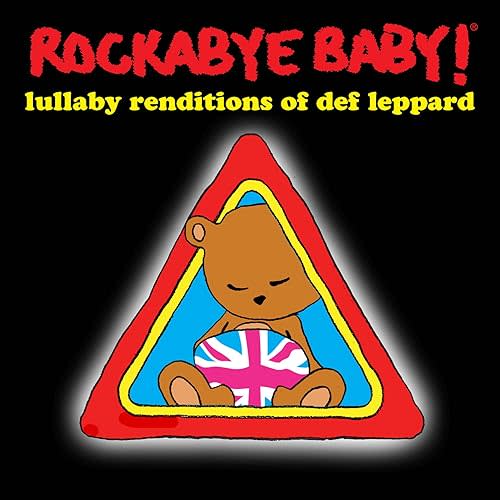 Rockabye Baby! Lullaby Renditions of Def Leppard Audio CD – CD, June 14, 2011
