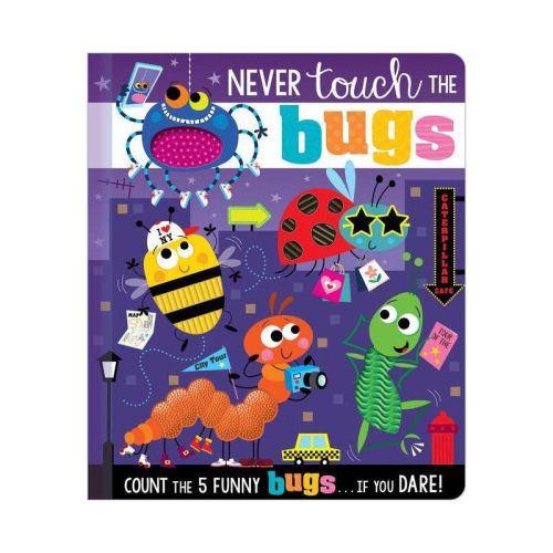 Never Touch The Bugs! - (never Touch A) By Make Believe Ideas Ltd & Rosie Greening (board Book)
