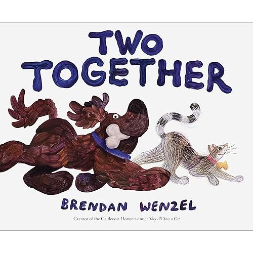 Two Together (Brendan Wenzel) Hardcover – Picture Book, April 23, 2024