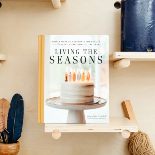 Living the Seasons Book | Faith Practices by Be A Heart