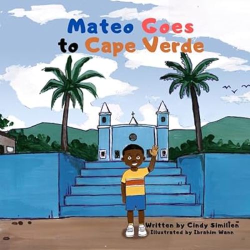 Mateo Goes To Cape Verde