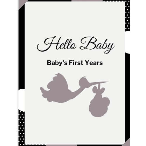 Hello Baby: Baby's First Years Memory Book: Baby Milestone Book by Krishna Brown, (Paperback) | Indigo
