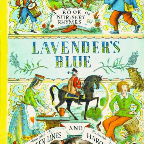 Lavender's Blue: A Book of Nursery Rhymes