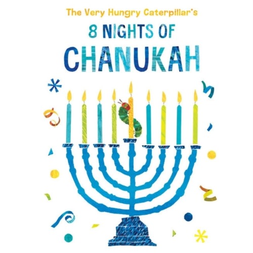 The Very Hungry Caterpillar's 8 Nights of Chanukah by Eric Carle: 9780593226087 | PenguinRandomHouse.com: Books