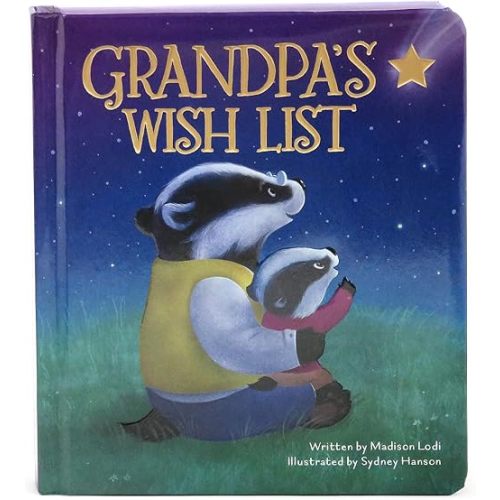 Grandpa's Wish List Love You Always Padded Board Book, Ages 1-5 Board book – Illustrated, April 1, 2016