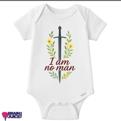 I Am No Man Onesie® - 100% Cotton - Available in White or Pink - Printed Using Direct-To-Garment Printing