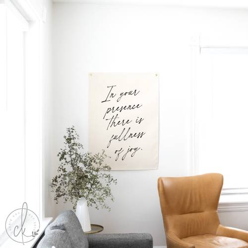 In Your Presence There Is Fullness Of Joy | Canvas Flag | Scripture Wall Decor | Christian Home Decor | Psalm 16:11 | Bible Verse Decor
