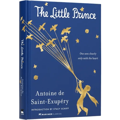 The Little Prince Deluxe Edition: The Timeless Classic with a Touch of Wonder, Experience the Beauty of Seeing with the Heart (Mariner Classics)