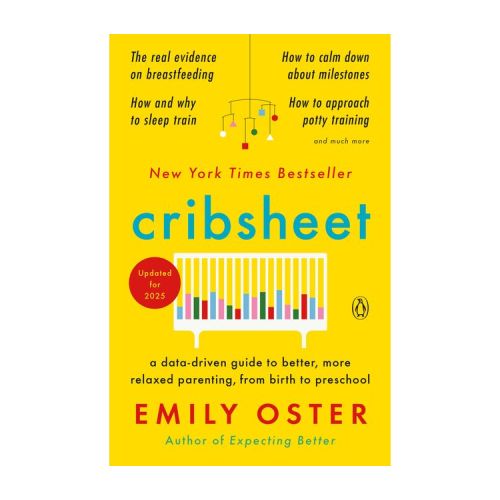 Cribsheet - (The Parentdata) by Emily Oster (Paperback)