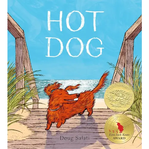 Hot Dog: (Winner of the 2023 Caldecott Medal)