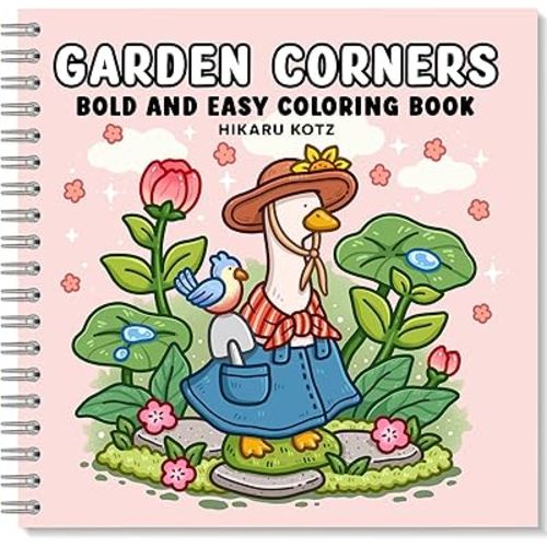 Garden Corners: Bold and Easy Coloring Book for Adults and Teens