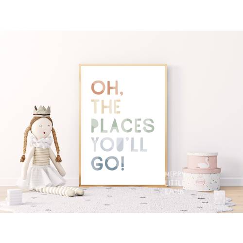 Oh the Places You'll Go! Art Print, Neutral Nursery Print, New Born Wall Art, Kids Room Decor, Nursery Quote Print, UNFRAMED