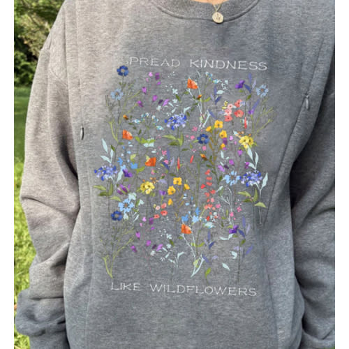 NURSING Tee/ Breastfeeding size Large 
Spread Kindness Like Wildflowers Comfy Nursing Sweatshirt – Giftifymama