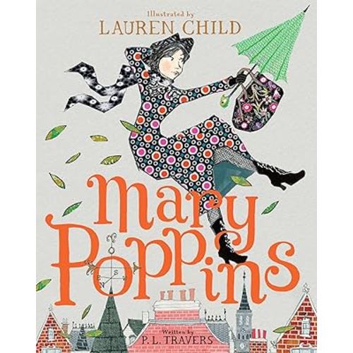 Mary Poppins Gift Edition: A Beautifully Illustrated Classic About the Magical Nanny for Kids (Ages 8-12)