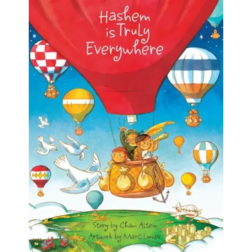 Hashem is Truly Everywhere