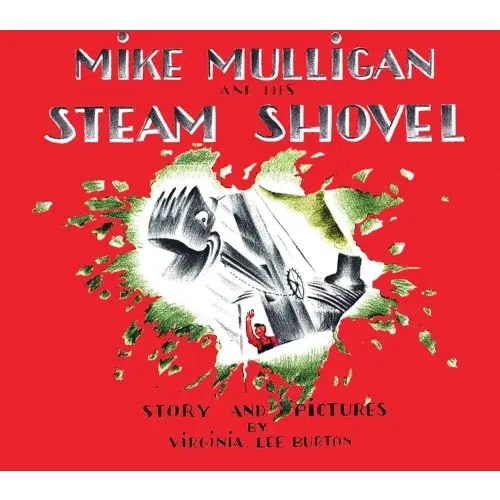 Mike Mulligan and His Steam Shovel Board Book