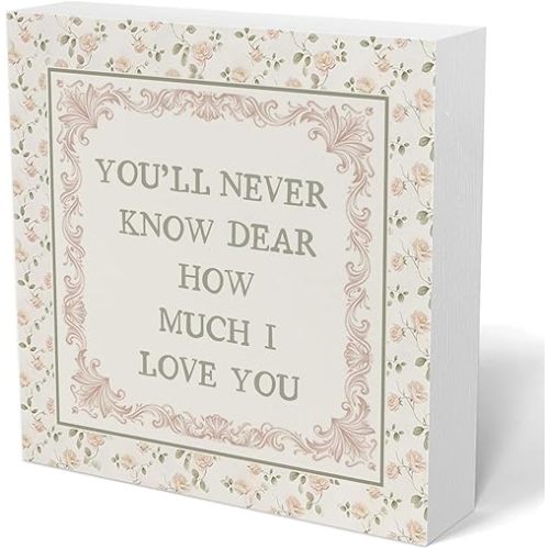 Girls Room Wall Decor,You'll Never Know Dear How Much I Love You Wooden Sign Decor，Rustic Farmhousee Wood Block Sign for Girls Room Bedroom Dorm Home Shelf Tabletop Wall Decorations,5x5