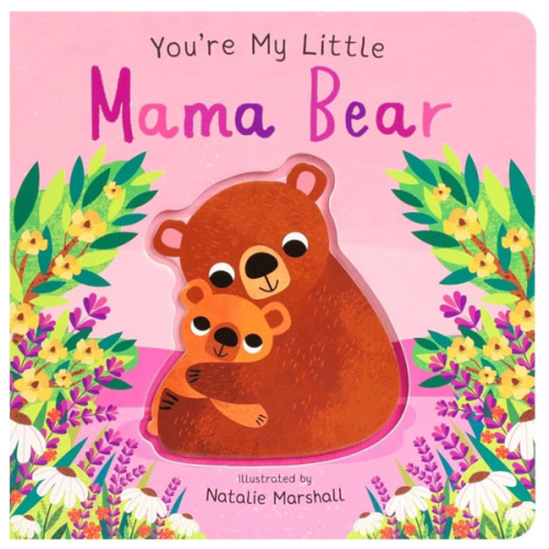 You're My Little Mama Bear