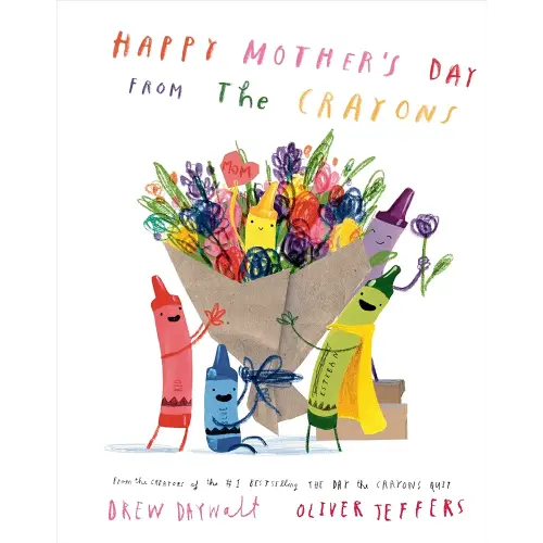 Happy Mother's Day from the Crayons (The Crayons Celebrate)